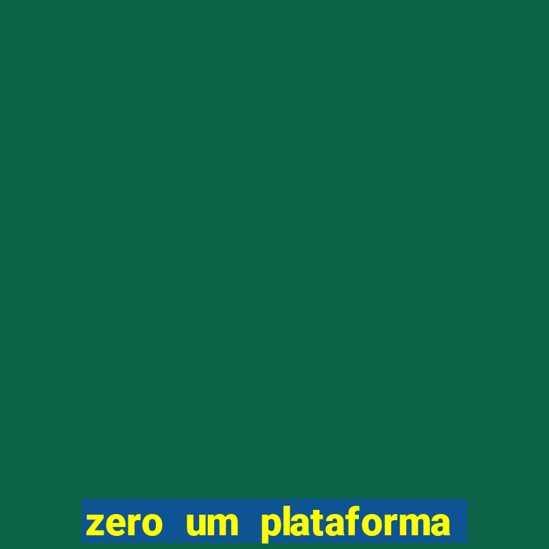 zero um plataforma de jogos